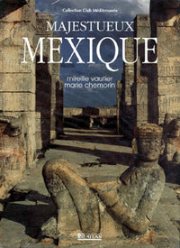 Majestueux Mexique