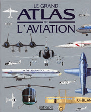 Le grand atlas de l'aviation