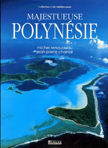 Majestueuse Polynésie