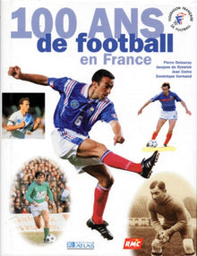 100 ans de football en France