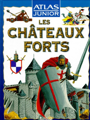 Les châteaux forts