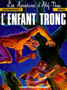 L'enfant tronc, tome 1