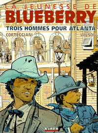 La Jeunesse de Blueberry, tome 8 : Trois Hommes pour Atlanta