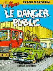 Manu, tome 3 : Le danger public