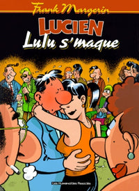 Lucien, tome 6 : Lulu s'maque