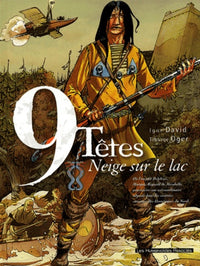 Neuf têtes, tome 2 : Neige sur le lac