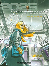 L'Ancêtre programmé, tome 1 : Le temps de l'éveil