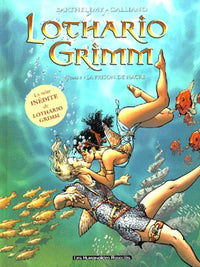 Lothario Grimm, tome 3 : La prison de nacre