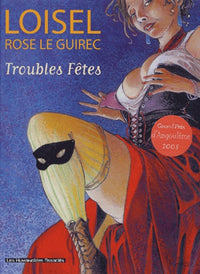 Loisel : Troubles fêtes