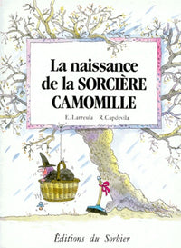 La naissance de la sorcière camomille