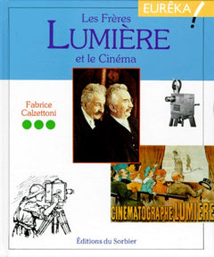 Les Frères Lumières et le Cinéma