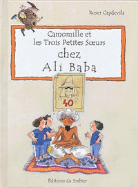 Camomille et les trois petites soeurs : Chez Ali-baba