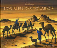 L'or bleu des Touaregs