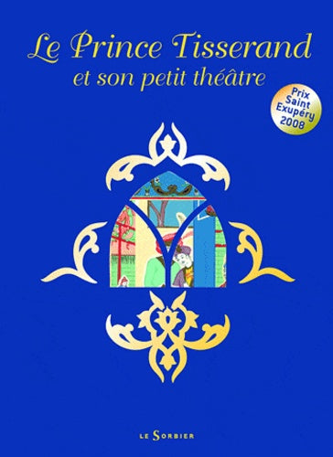 Le prince tisserand et son petit théâtre