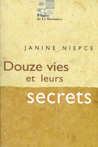 Douze vies et leurs secrets