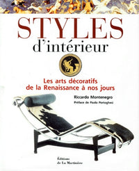 STYLES D'INTERIEUR.: Les arts décoratifs de la Renaissance à nos jours