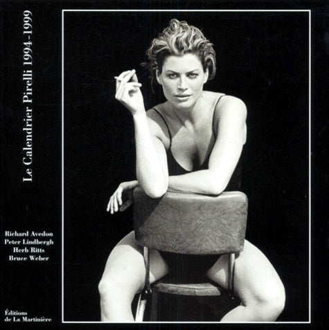 Le Calendrier Pirelli 1994-1999