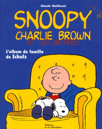 Snoopy, Charlie Brown et les autres : L'album de famille de Schulz