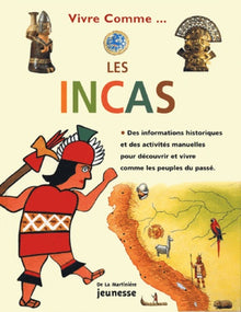 Vivre comme les Incas