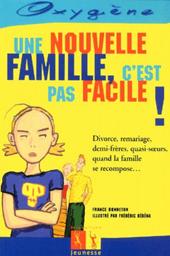Une Nouvelle Famille, C'Est Pas Facile !