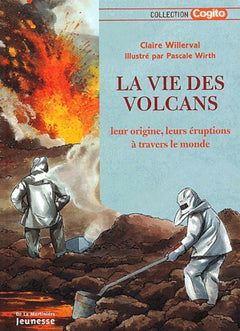 La vie des volcans