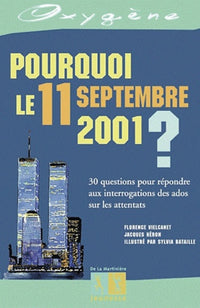 Pourquoi le 11 septembre 2001 ?