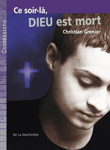 Ce soir-là, Dieu est mort