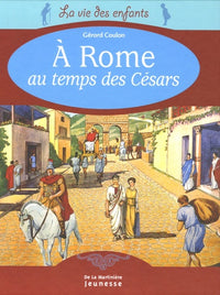A Rome au temps des Césars