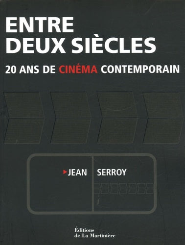 Entre deux siècles: 20 ans de cinéma contemporain