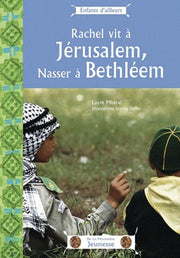 Rachel vit à Jérusalem, Nasser vit à Bethléem
