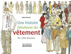 Une histoire fabuleuse du vêtement: En 330 dessins