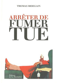 Arrêter de fumer tue
