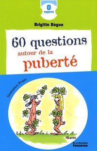 60 questions autour de la puberté