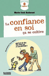 La confiance en soi ça se cultive