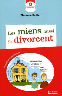 Les miens aussi ils divorcent
