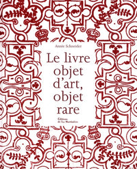 Le livre objet d'art, objet rare