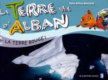 La Terre bouge !