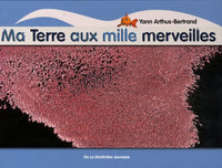 Ma Terre aux mille merveilles