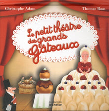 Le petit théâtre des grands gâteaux