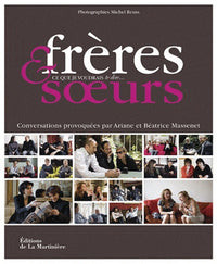 Frères et soeurs: Ce que je voudrais te dire...