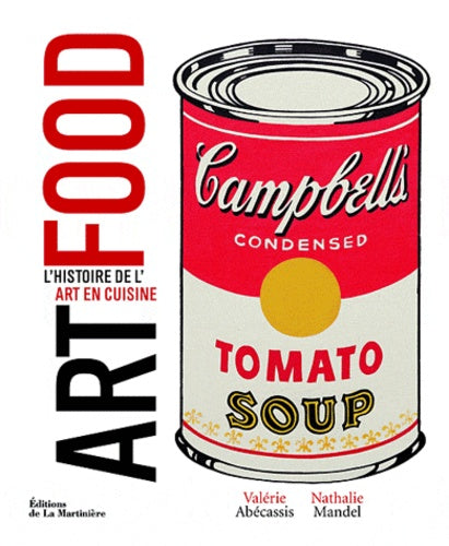 Art food: L'histoire de l'art en cuisine