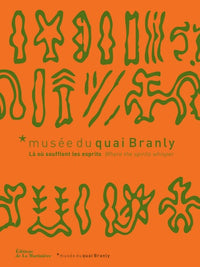 Musée du quai Branly. Là où soufflent les esprits
