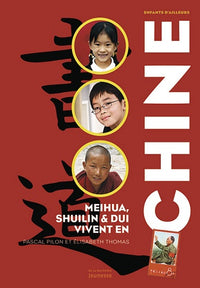 Meihua, Shuilin et Dui vivent en Chine