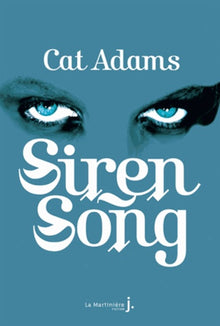 Blood Song: Tome 2, Siren Song