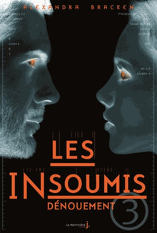 Les insoumis - tome 3 Dénouement