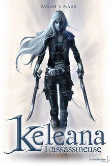Keleana, tome 1
