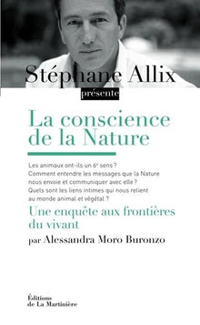 La conscience de la nature: Une enquête à la frontière du vivant