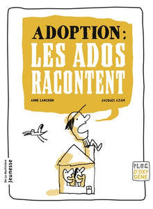Adoption : les ados racontent