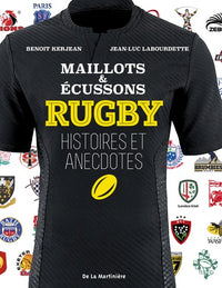 Rugby, maillots et écussons: Histoires et annecdotes