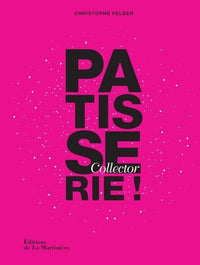 Pâtisserie, l'ultime référence